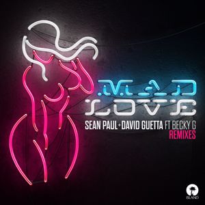 Sean Paul, David Guetta, Becky G: Mad Love (Remixes)
