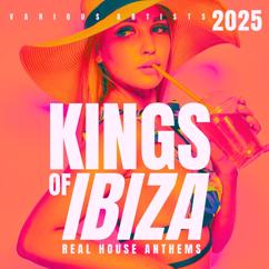 Various Artists: Kings of Ibiza 2025 (Real House Anthems)