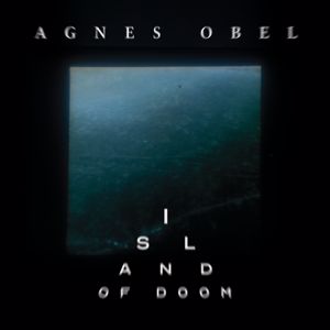 Agnes Obel: Island Of Doom