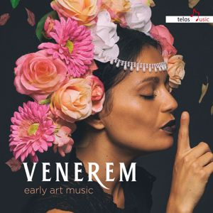 Venerem: early art music