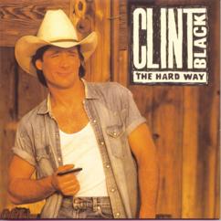 Clint Black: A Woman Has Her Way