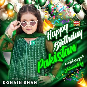 Konain Shah: Happy Birthday Pakistan