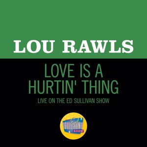 Lou Rawls: Love Is A Hurtin' Thing (Live On The Ed Sullivan Show, November 6, 1966)
