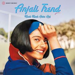 Jatin Lalit, Alka Yagnik, Udit Narayan, Manpreet Akhtar, Kumar Sanu & Kavita Krishnamurthy: Anjali Trend