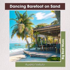 Aurélia Velluto: Dancing Barefoot on Sand