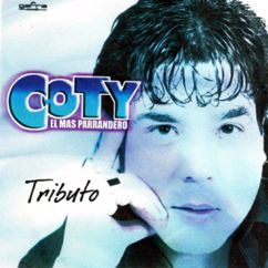 Coty el Más Parrandero: Tributo