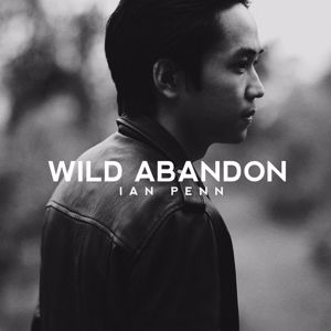 Ian Penn: Wild Abandon