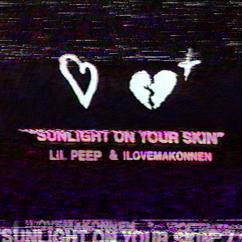 Lil Peep & ILoveMakonnen: Sunlight On Your Skin (Bonus Track)