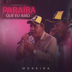 Moreira: Paraíba que Eu Amo
