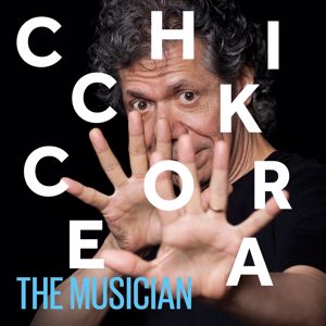 Chick Corea: The Musician (Live)
