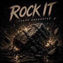 logan uncharted: Rock It