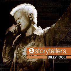 Billy Idol: Sweet Sixteen (Live On VH1 Storytellers, New York City, New York/2001)