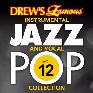 The Hit Crew: Drew's Famous Instrumental Jazz And Vocal Pop Collection (Vol. 12)