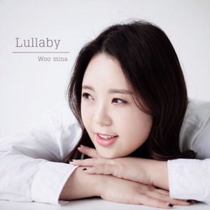 Woo Mina: Lullaby