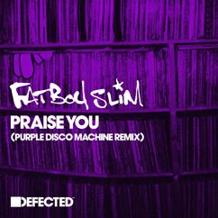Fatboy Slim: Praise You (Purple Disco Machine Extended Remix)