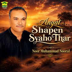Noor Muhammad Nooral: Makahe Dar Bande Kapot