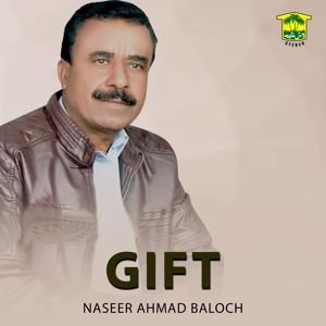 Naseer Ahmad Baloch: Gift