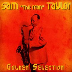 Sam "The Man" Taylor and His Orchestra: Ride, Sammy, Ride (Remastered)