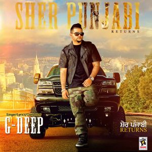 G-Deep: Sher Punjabi Returns