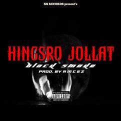 BLACK SMOKE: Hingsro Jollat