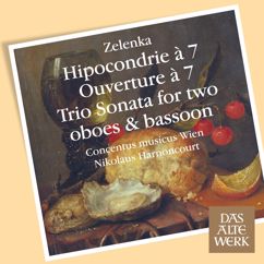 Nikolaus Harnoncourt & Concentus Musicus Wien: Zelenka : Hipocondrie, Sonata No.2 & Overture a 7 (DAW 50)