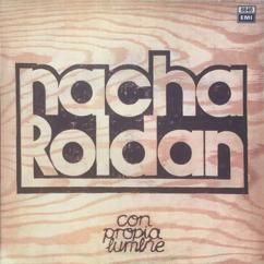 Nacha Roldan: Cuando Yo Deje De Cantar