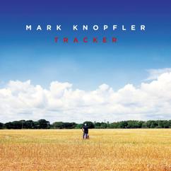 Mark Knopfler: Tracker (Deluxe)