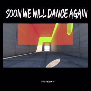 Various Artists: Soon We Will Dance Again