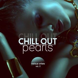 Various Artists: Chill out Pearls, Vol. 2