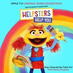 Helpsters, Cody, Grouplove: Sing A Song and Say Thank You! (feat. Grouplove)
