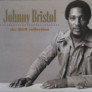 Johnny Bristol: The MGM Collection