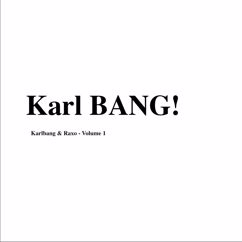 Karl BANG!, Raxo, Freddy: Tip Top