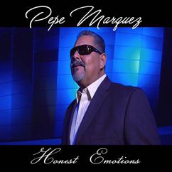 Pepe Marquez: Honest Emotions