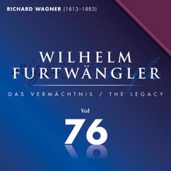 Wilhelm Furtwängler, Orchestra Sinfonica della Radio Italiana: Heut hast du's erlebt