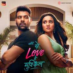 Nakash Aziz, Sargam Jassu & Reetesh Badr: Ufff..Yeh Love Hai Mushkil