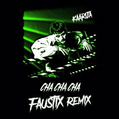 Käärijä: Cha Cha Cha (Faustix Remix)