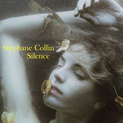 Stephane Collin: Silence