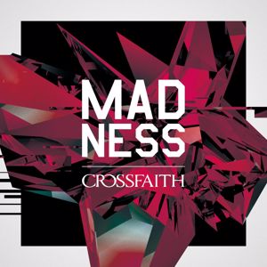 Crossfaith: Madness