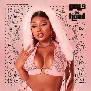 Megan Thee Stallion: Girls in the Hood