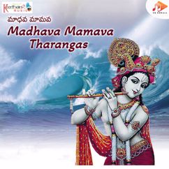 M V Kamala Ramani: Madhava Mamava Tharangas