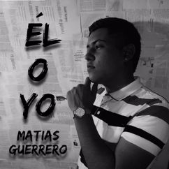 Matias Guerrero, Lks On The Beat: Él o Yo