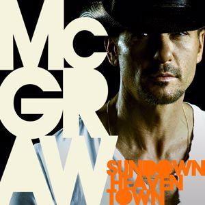 Tim McGraw: Sundown Heaven Town