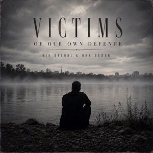 Ник Белов & Nik Beloni: Victims of our own defence