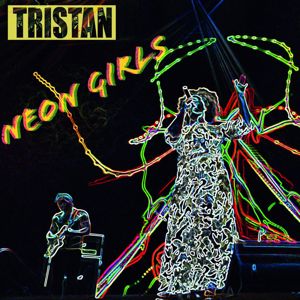 Tristan: Neon Girls