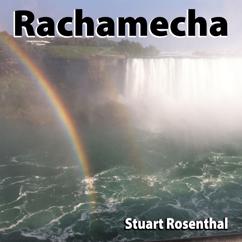 Stuart Rosenthal: Rachamecha