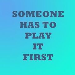 Discover Sensation: Someone Has to Play It First Talk 8