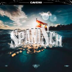 Rap La Rue, Cave 110: Spanisch