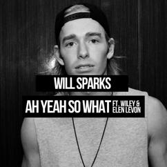 Will Sparks: Ah Yeah! (Original)