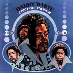 Barry White: Can't Get Enough Of Your Love, Babe