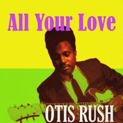 Otis Rush: Three Times a Fool